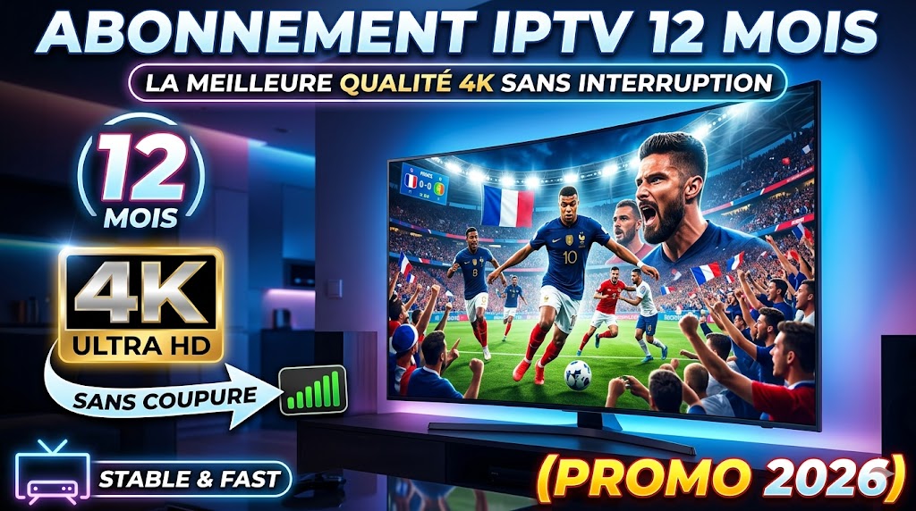 iptv abonnement 12 mois